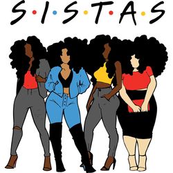 Black Girl Sistas, Black Girls Magic, Black Woman Svg, Black Queen Svg, Black Woman, Black History Svg, Black Girls Svg,