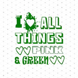 I All Things Pink Green SVG ,Sorority Svg, Sorority Monogram Svg