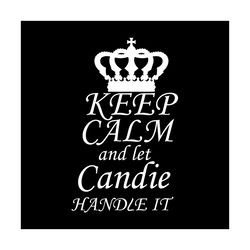 Keep Calm And Let Handle It Svg, Trending Svg, Custom Name Gift, Keep Calm Svg, Gift Svg, Personalised Gift, Custom Name