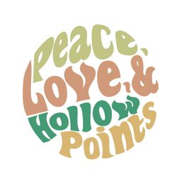 Peace Love Hollow Points Svg, Trending Svg, Peace Svg, Love Svg, Hollow Points Svg, Gun Svg, Gun Owner Gift, 2nd Amendme