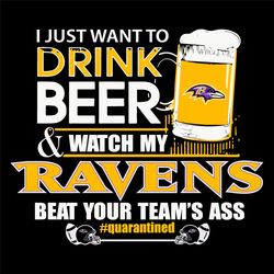 I Just Want To Drink Beer N Watch My Ravens Png, Ravens Football Team, Baltimore Ravens Logo, NFL Teams, NFL Teams Logo