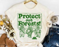 Star Wars Ewoks Protect Our Forests Camp Graphic Unisex T-shirt Birthday Shirt Gift For Me