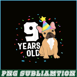 9 Years Old Birthday Outfit PNG, French Bulldog PNG, Bulldog Mascot PNG