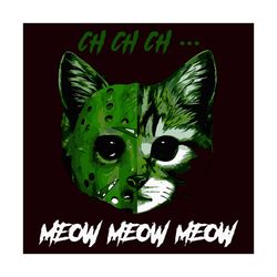 Meow Meow Moew Svg, Halloween Svg, Hallowwen Cat Svg, Halloween Day Svg, Meow Svg, Horror Cat Svg, Halloween Cosplay, Ha