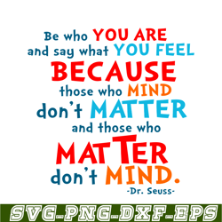 Be Who You Are SVG, Dr Seuss SVG, Dr Seuss Quotes SVG DS105122364