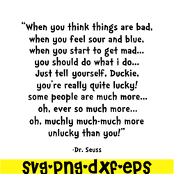 When You Think Things Are Bad SVG, Dr Seuss SVG, Dr Seuss Quotes SVG DS2051223296