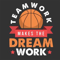 Basketball Teamwork Svg, Sport Svg, Dream Work Svg, Teamwork Svg, Basketball Team Svg, Basketball Svg, NBA Svg, NBA Cham