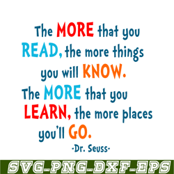 The More That You Read SVG, Dr Seuss SVG, Dr Seuss Quotes SVG DS105122368