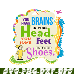 Brains Head Feet Shoes SVG, Dr Seuss SVG, Dr Seuss Quotes SVG DS2051223250