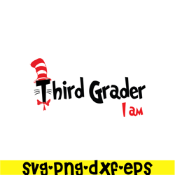 Third Grader I Am SVG, Dr Seuss SVG, Dr Seuss Quotes SVG DS105122396