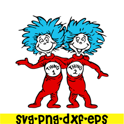 Thing 1 Thing 2 Together SVG, Dr Seuss SVG, Dr. Seuss' the Lorax SVG DS205122318