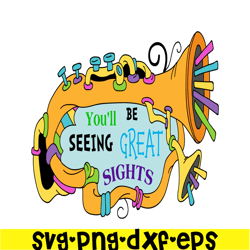 You'll Be Seeing Great Sights SVG, Dr Seuss SVG, Dr Seuss Quotes SVG DS2051223258