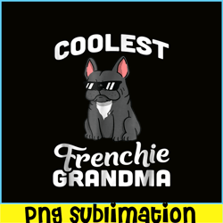 French Bulldog Coolest Grandma PNG, French Dog Artwork PNG, Bulldog Mascot PNG