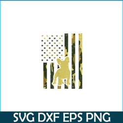 Camo US Flag PNG, French Bulldog PNG, Frenchie Patriot Dog Lover PNG
