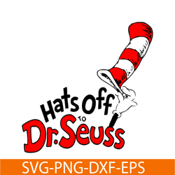 Hat off to drseuss SVG, Dr Seuss SVG, Cat In The Hat SVG DS105122345