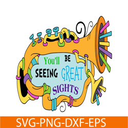 You'll Be Seeing Great Sights SVG, Dr Seuss SVG, Dr Seuss Quotes SVG DS2051223258
