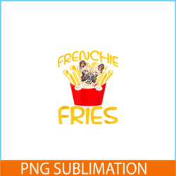 Funny French Fries Bulldog PNG, Frenchie Dog Lover PNG, French Dog Artwork PNG