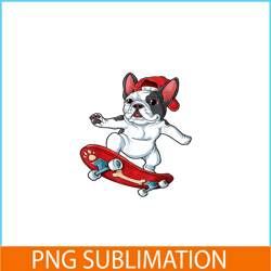 French Bulldog Skateboard PNG, Frenchie Dog Lover PNG, French Dog Artwork PNG