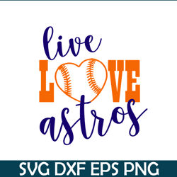 Houston Astros Live Love SVG, Major League Baseball SVG, MLB Lovers SVG MLB01122378