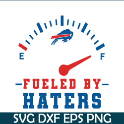 Bills Fueled By Haters SVG, Football Team SVG, NFL Lovers SVG NFL229112368