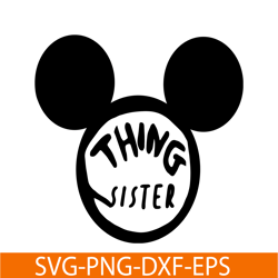 Mickey Thing Sister SVG, Dr Seuss SVG, Cat in the Hat SVG DS104122386