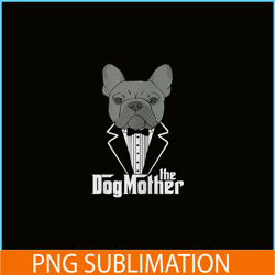 The Dogmother French Bulldog PNG