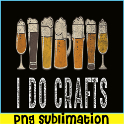 Craft Beer Vintage PNG I Do Crafts PNG Home Brew Art PNG