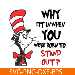 Why Fit In When SVG, Dr Seuss SVG, Dr Seuss Quotes SVG DS1051223107