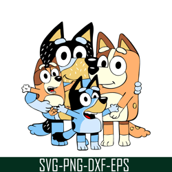 Bluey Family SVG PNG DXF EPS Bluey Movie SVG Funny Bluey PNG