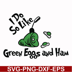 I do like green eggs and ham svg, png, dxf, eps file DR00036