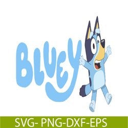 Funny Bluey Cartoon SVG PNG PDF Bluey Movie SVG Bluey SVG