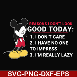 Reasons I don't look good today svg, png, dxf, eps file FN000251