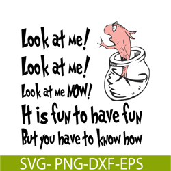 Look At Me Now SVG, Dr Seuss SVG, Dr Seuss Quotes SVG DS1051223126