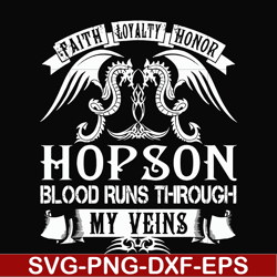 Hopson blood runs through my veins svg, png, dxf, eps file FN000201