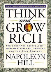 hink and Grow Rich: The Landmark Bestseller