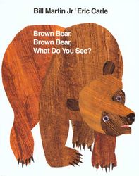 Brown, Bear Brown, Bear What Do You See (Brown Bear and Friends)