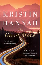 The Great Alone, Kristin Hannah.