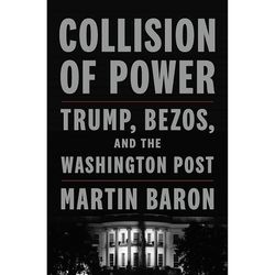 Collision of Power Trump Bezos and THE WASHINGTON POST Ebook