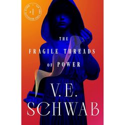 The Fragile Threads of Power by V.E. Schwab Ebook pdf