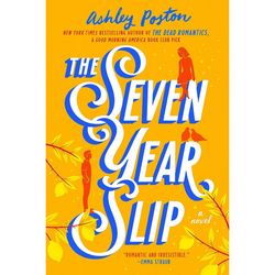 The Seven Year Slip by Ashley Poston Ebook pdf