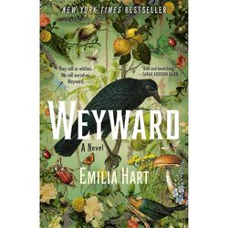 Weyward A Novel by Emilia Hart Ebook pdf