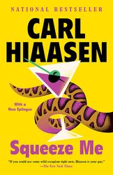 Squeeze Me: A novel by Carl Hiaasen