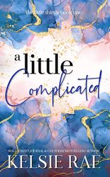 A_Little_Complicated_-_Kelsie_Rae
