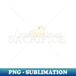 Sacrifice - PNG Transparent Sublimation File - Revolutionize Your Designs