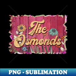Classic Osmonds Personalized Flowers Proud Name - Elegant Sublimation PNG Download - Bold & Eye-catching