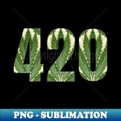 420 everyone - Instant PNG Sublimation Download - Stunning Sublimation Graphics