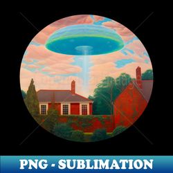 Look who Came to Abduct You - Instant Sublimation Digital Download - Stunning Sublimation Graphics