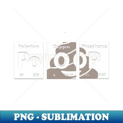 Poop Chemical Element - Creative Sublimation PNG Download - Bold & Eye-catching