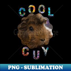 Cool Cuy - PNG Transparent Digital Download File for Sublimation - Instantly Transform Your Sublimation Projects