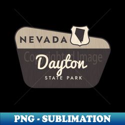 Dayton State Park Nevada Welcome Sign - Aesthetic Sublimation Digital File - Bold & Eye-catching
